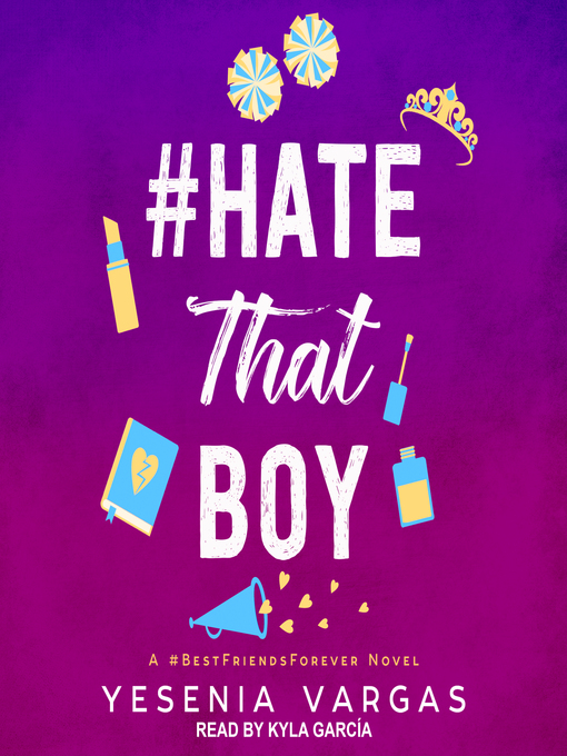 Title details for #HateThatBoy by Yesenia Vargas - Wait list
